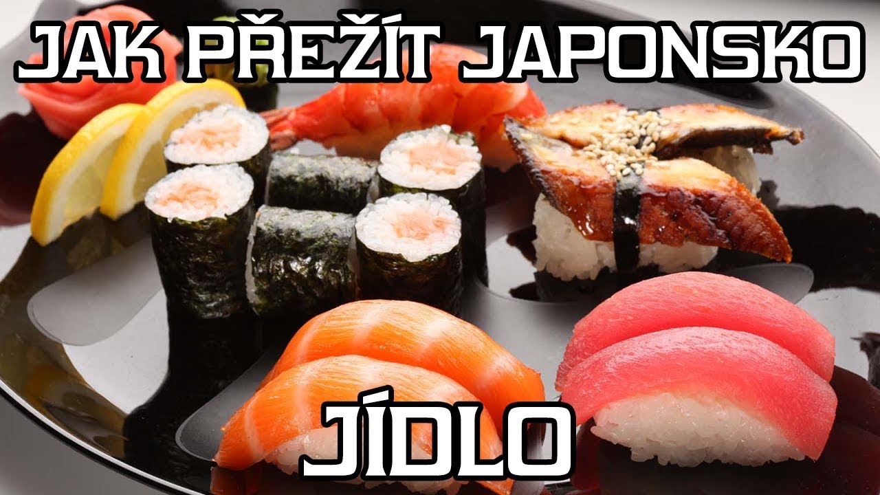 Jak přežít Japonsko | Díl 1. Jídlo | Rady a doporučení