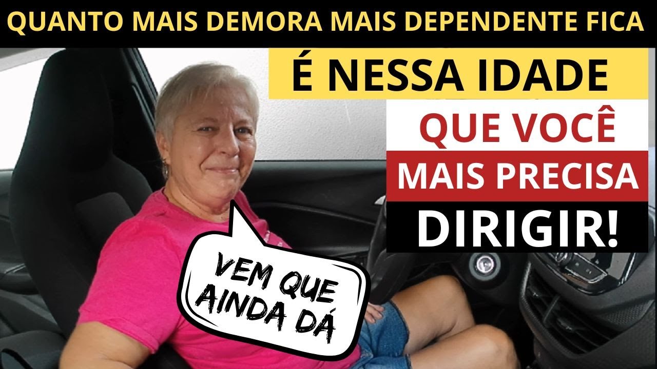 É nessa IDADE que mais precisamos APRENDER a DIRIGIR!