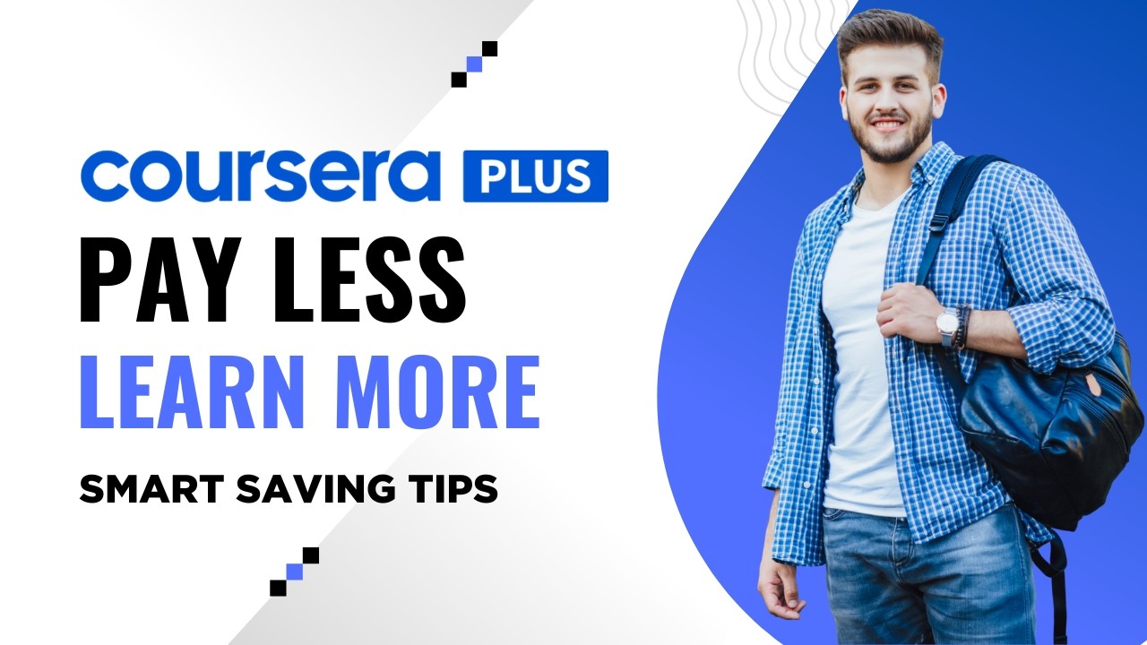 Coursera Savings Guide 2026 | How to Save More on Courses