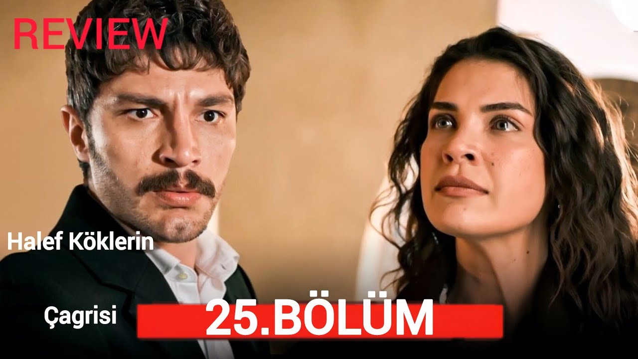 Halef: Köklerin Çagrisi 25. Bölüm | HD Review 