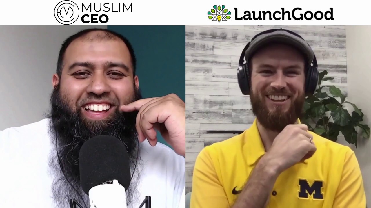 Chris Blauvelt Was Inspired by Malcolm X to Build LaunchGood to $150million - The Muslim CEO Show