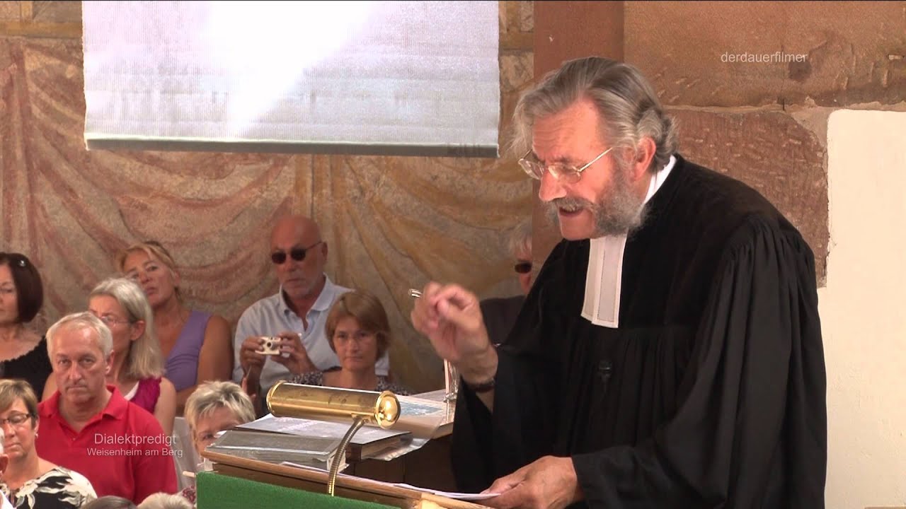Dialektpredigt - Pfarrer i.R. Otmar Fischer - Weisenheim am Berg - 19.08.2012