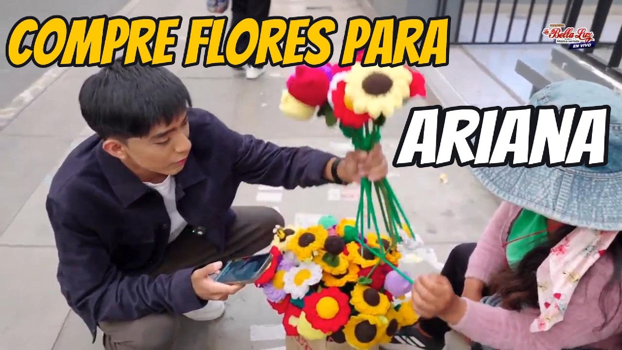 OSCAR JUNIOR DE LA BELLA LUZ COMPRA FLORES PARA ARIANA EN LINCE