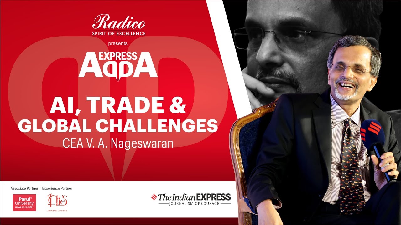 India vs Global Uncertainty: CEA V Anantha Nageswaran Breaks Down Big Picture | Express Adda