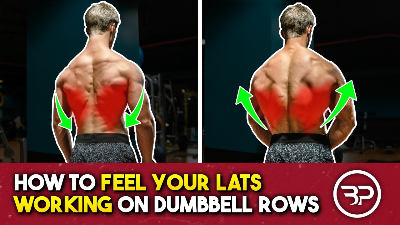How To Feel Your Lats Working On Dumbbell Rows
