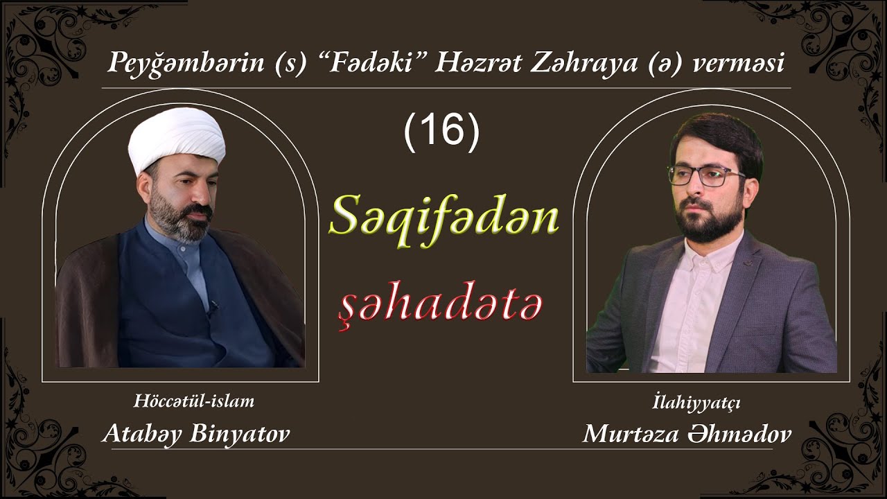 Səqifədən şəhadətə -16 // Peyğəmbərin (s) 