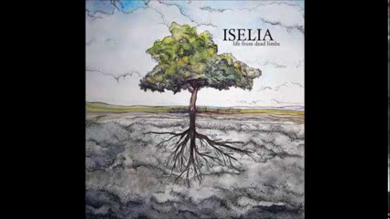 Iselia - These Roots, These Branches