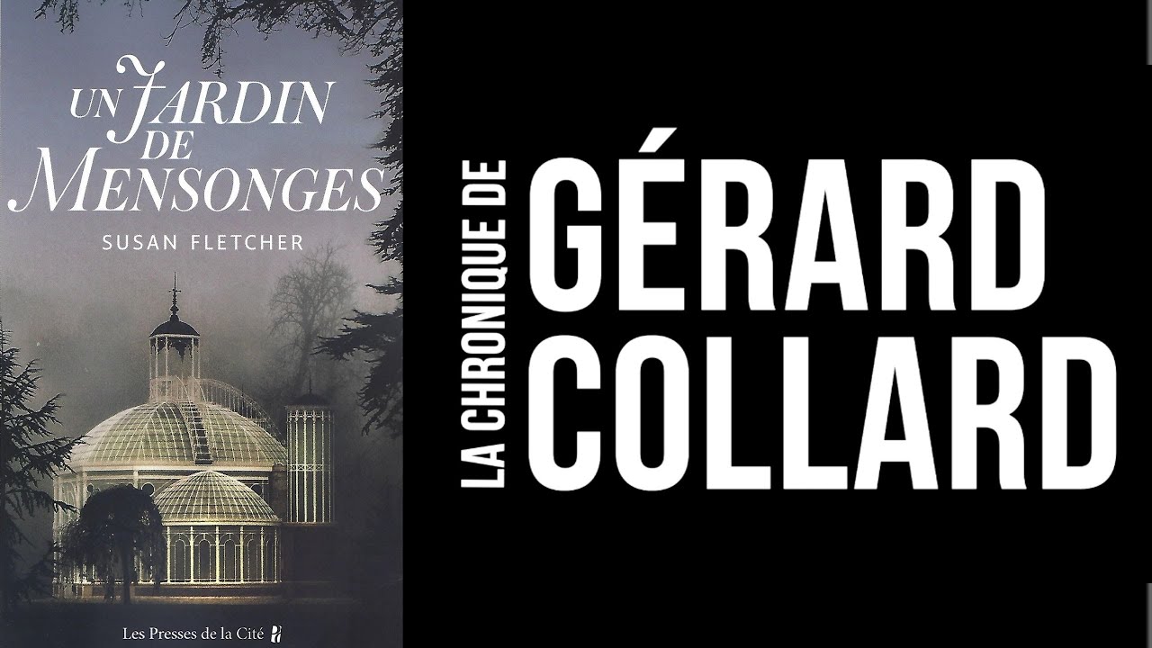 [LIVRE] LA CHRONIQUE DE GÉRARD COLLARD - UN JARDIN DE MENSONGE