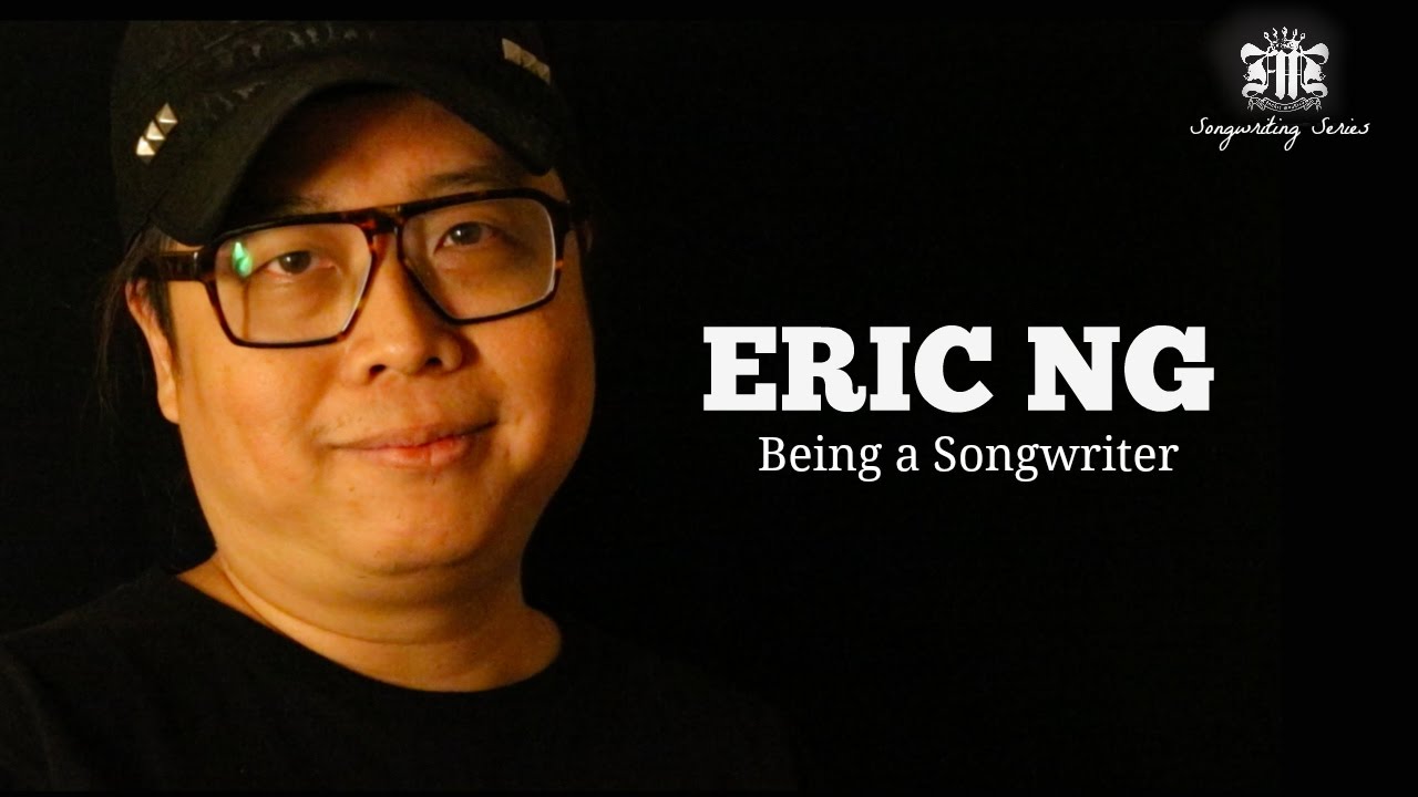Eric Ng 黃韻仁 -  Being a Songwriter #FMSS