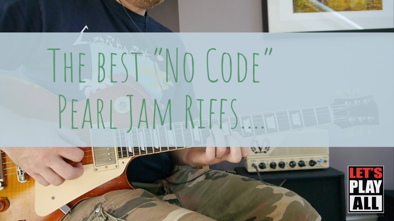 The Best PEARL JAM Riffs : 