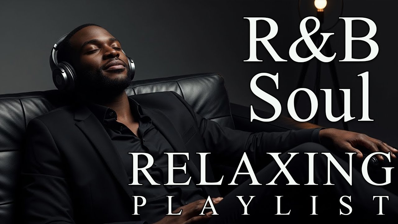 【R&B Soul】Gentle Flow Playlist – Calm Vocals & Slow Grooves