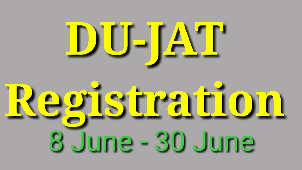 DU-JAT 2020 || DU JAT registration date announced || du jat application form 2020