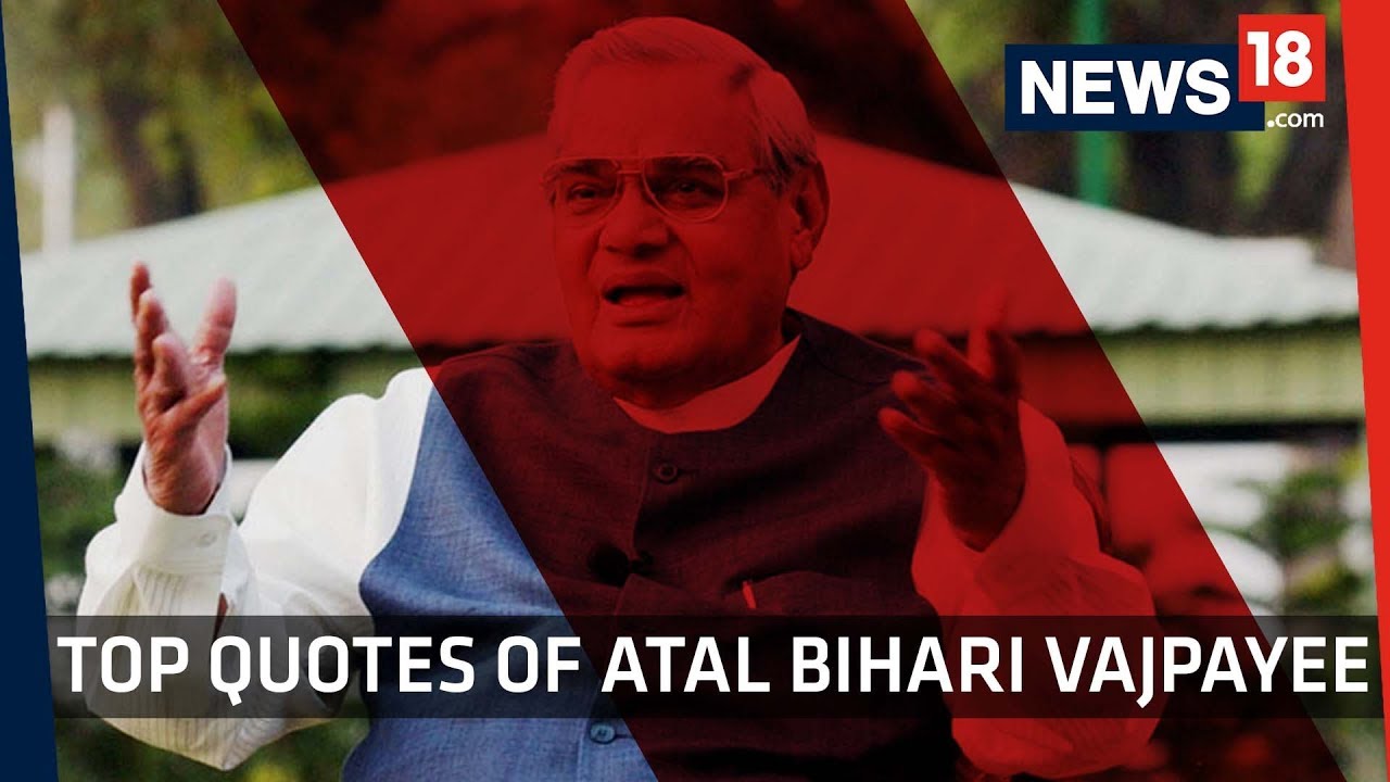 Atal Bihari Vajpayee Top 10 Quotes | The Legacy of Former Indian Prime Minister