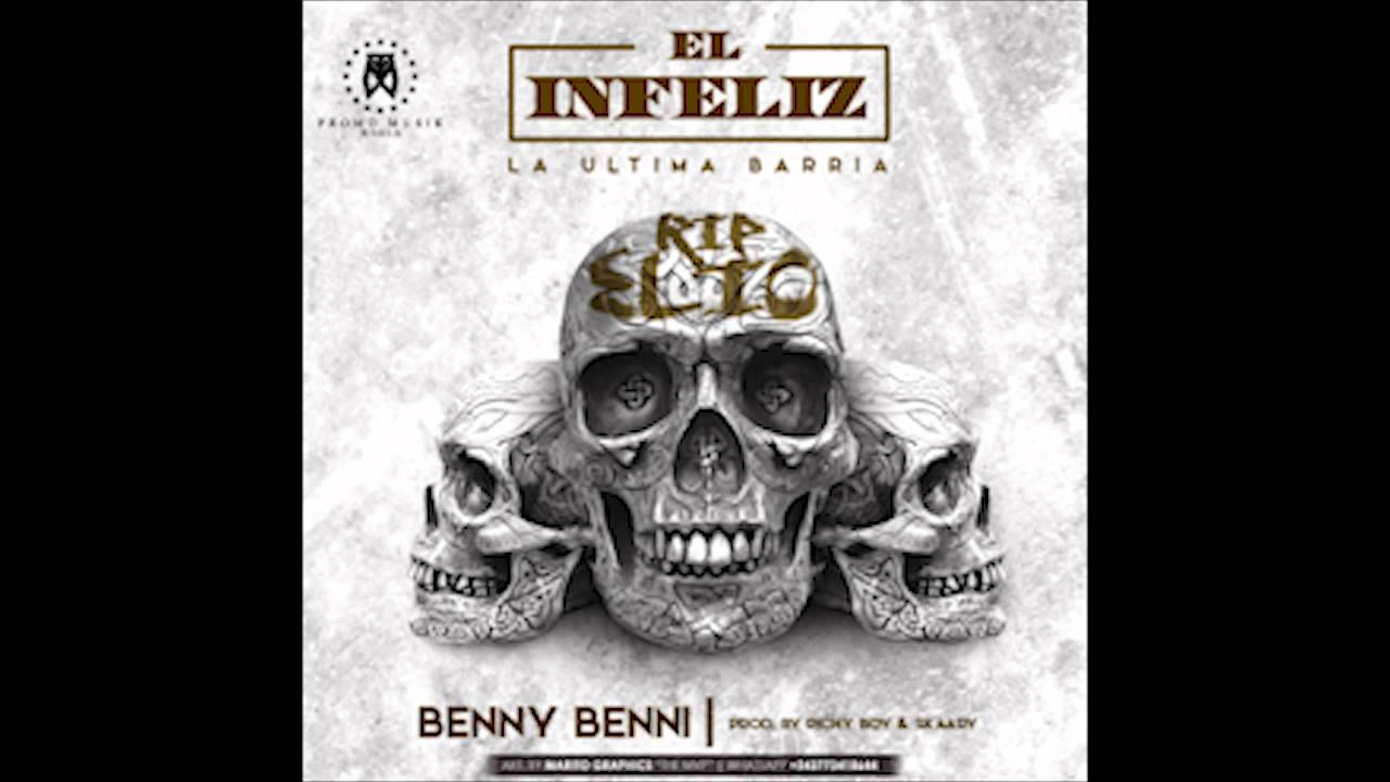 Benny Benni - El Infeliz