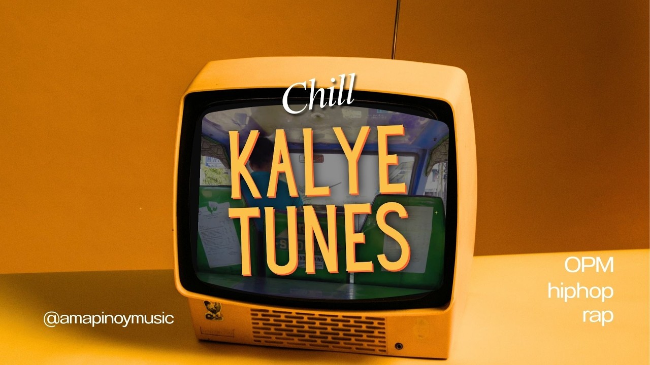 Kalye Tunes | Pinoy R&B Chill Hiphop Rap Soundtrip