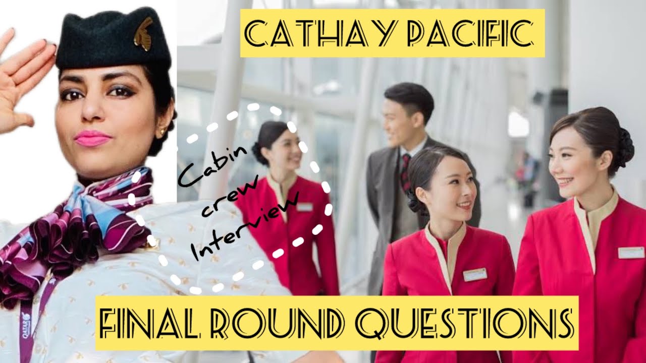 Cabin crew interview questions | Cathay Pacific final round interview questions.