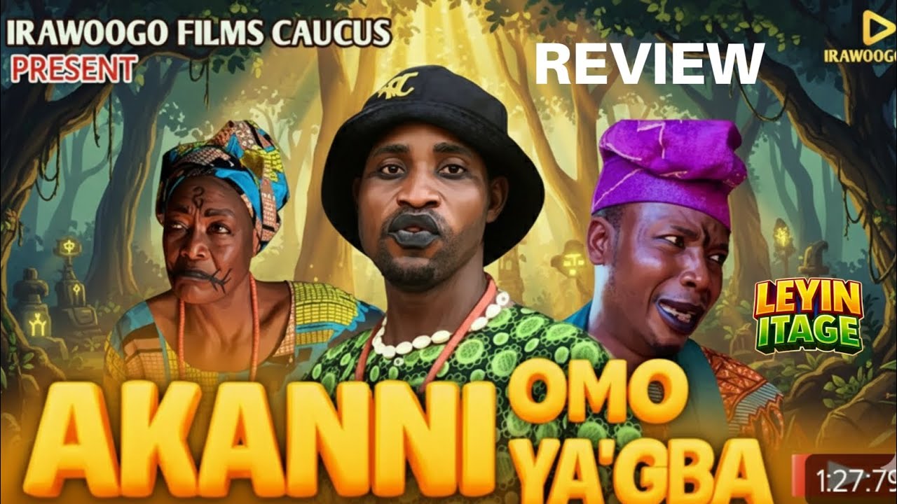 AKANNI OMO IYA’GBA Review: A Powerful 2025 Drama You Probably Missed! 🎭🔥 | Adawa Oluwaseun 