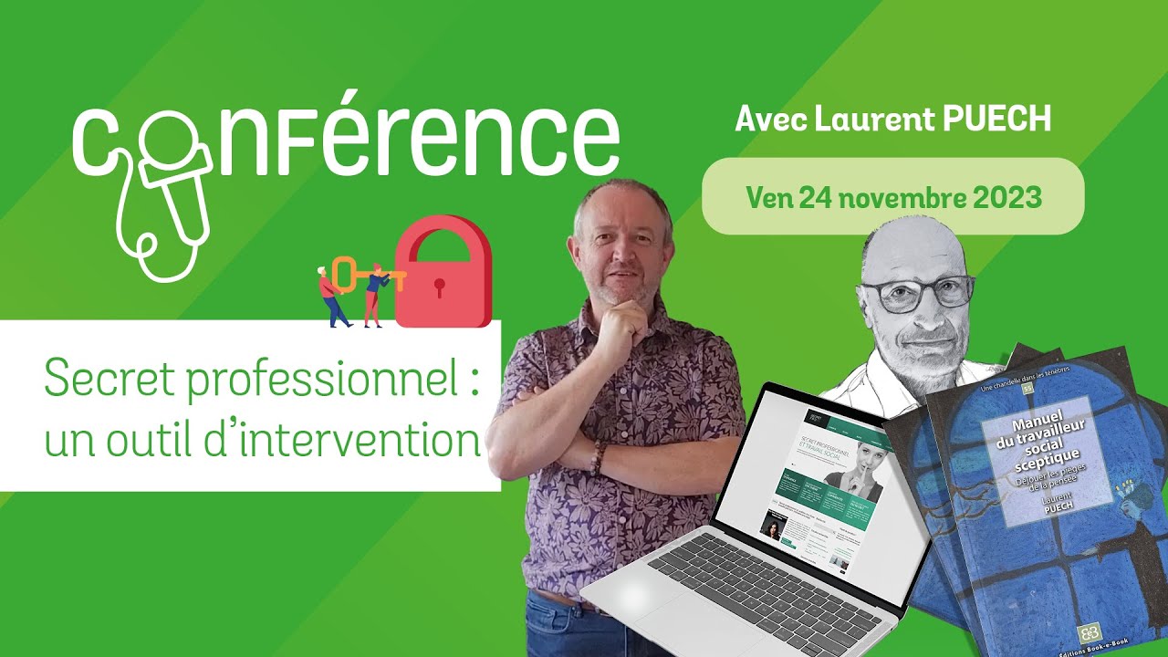 ZOOM 🔍 sur la Conférence : Le secret professionnel, un outil d'intervention 🤫
