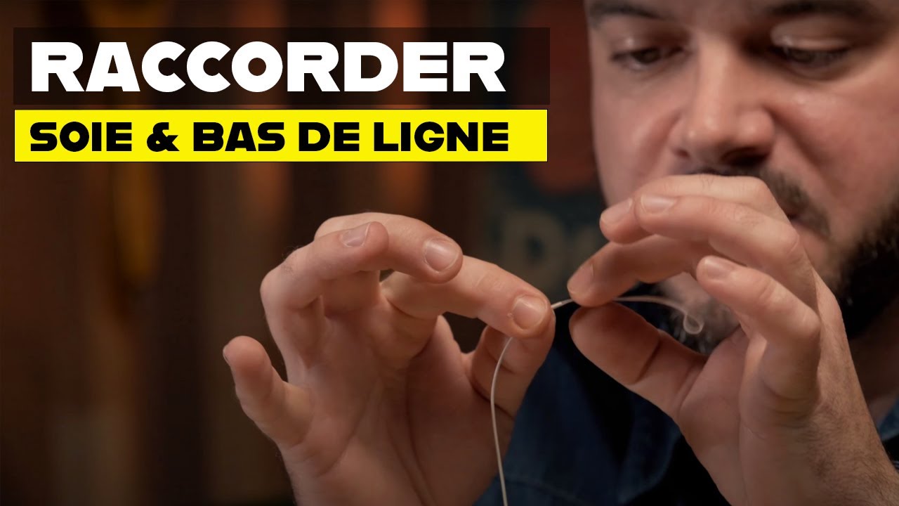 Comment raccorder sa soie à son bas de ligne pour la pêche à la mouche ?