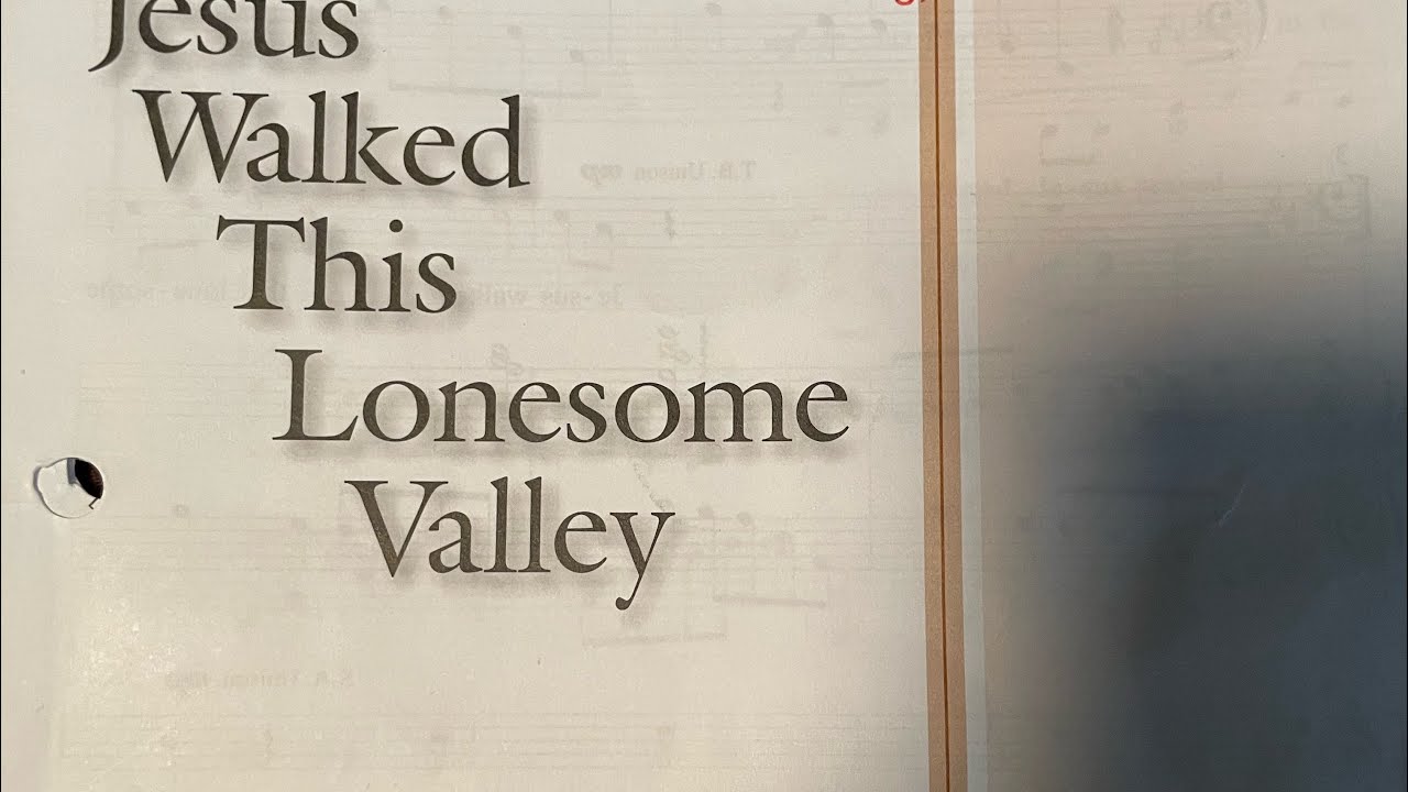 Jesus Walked This Lonesome Valley (piano accompaniment)