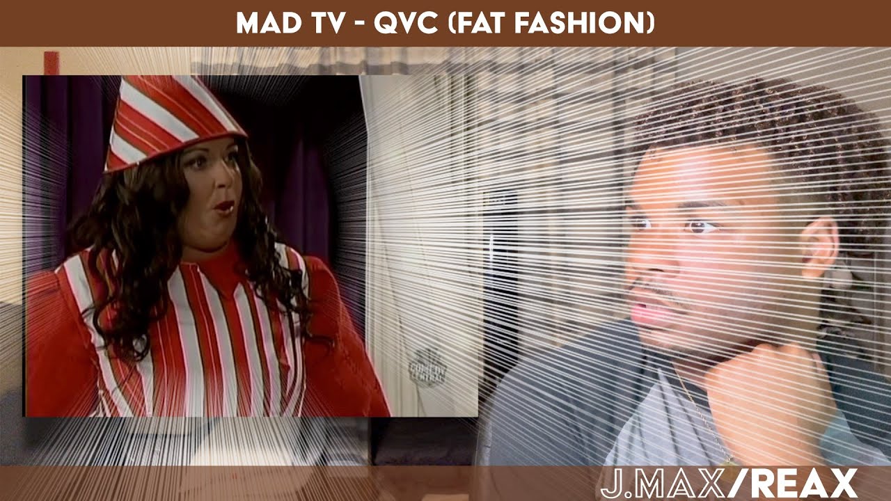 Mad TV - QVC (Fat Fashion) | REACTION