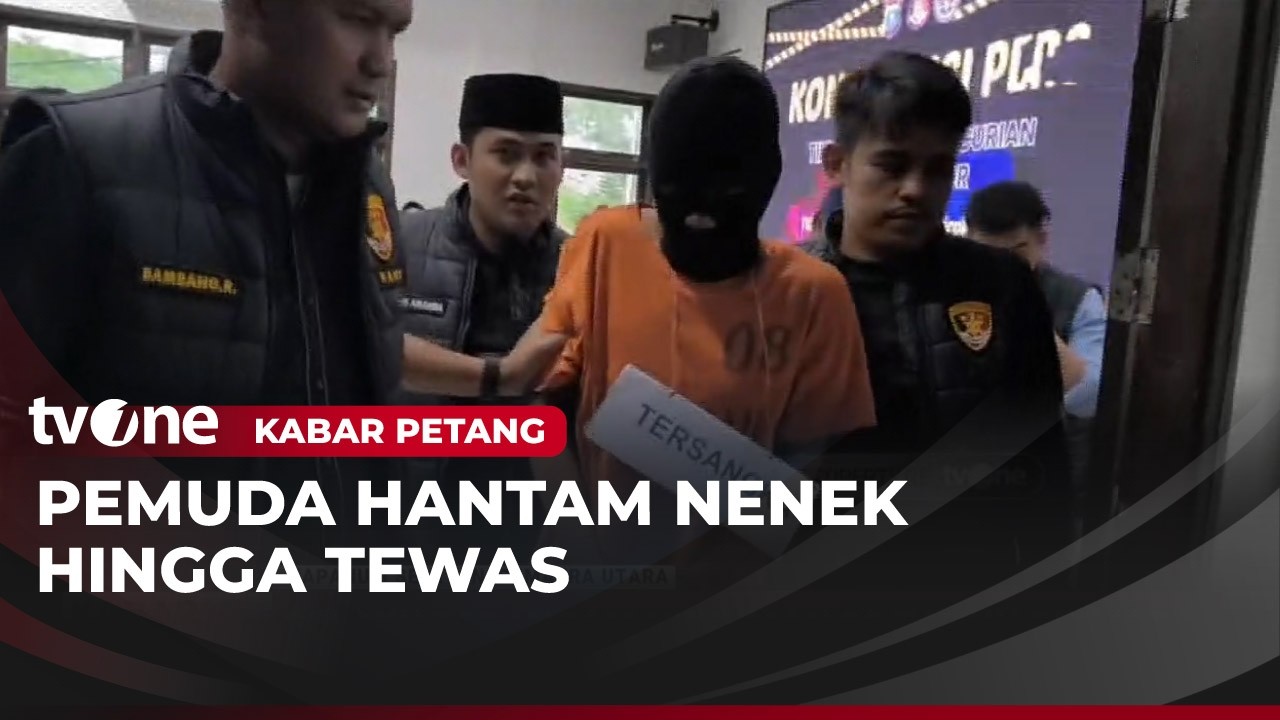 Keji, Pemuda Hajar Nenek 70 Tahun hingga Tewas, ini Kronologinya | Kabar Petang