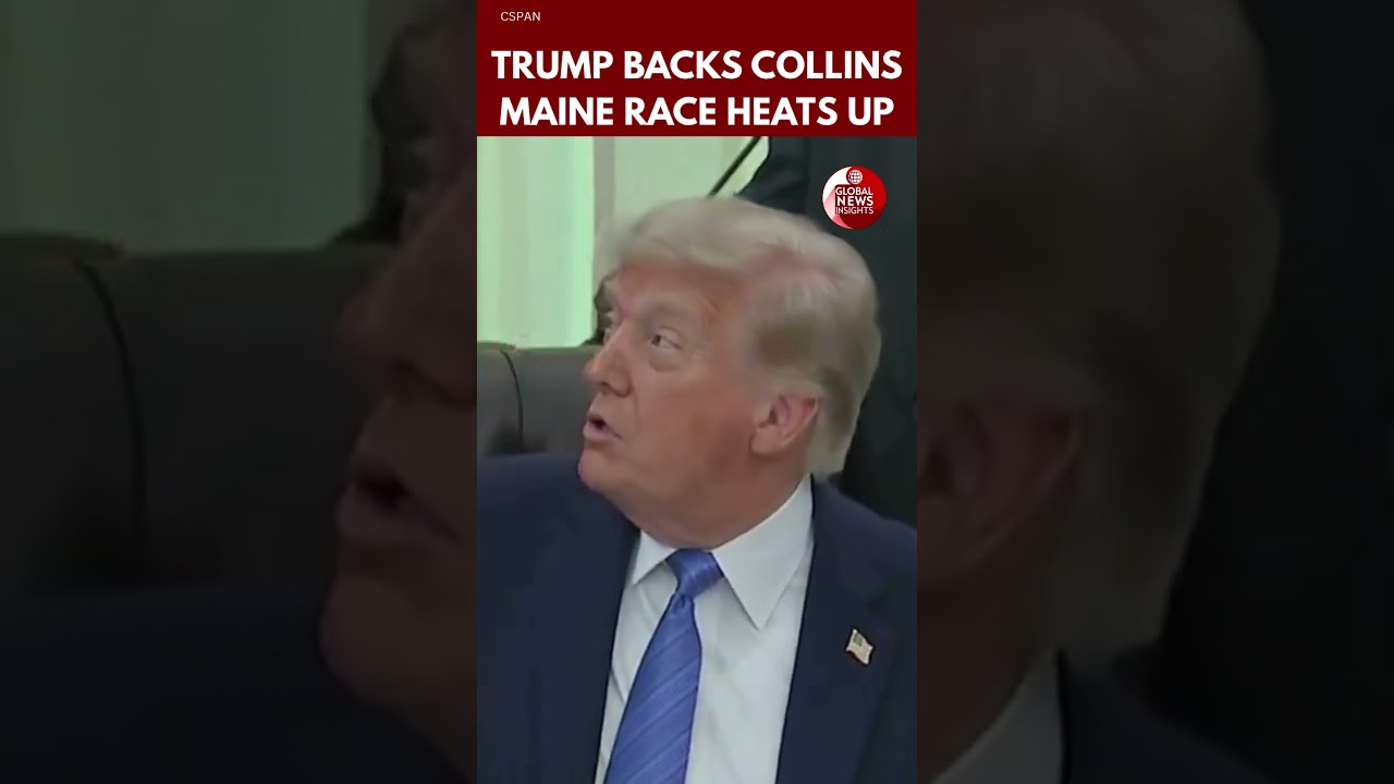 Trump Endorses Susan Collins in Maine Senate Race, Attacks Democratic Opponent