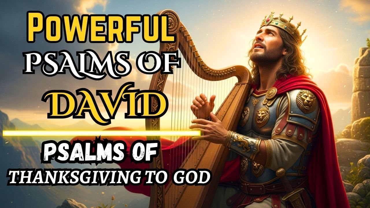 Psalms of Thanksgiving to God | 12 Powerful Worship Songs of King David #PsalmsOfDavid #HebrewMusic