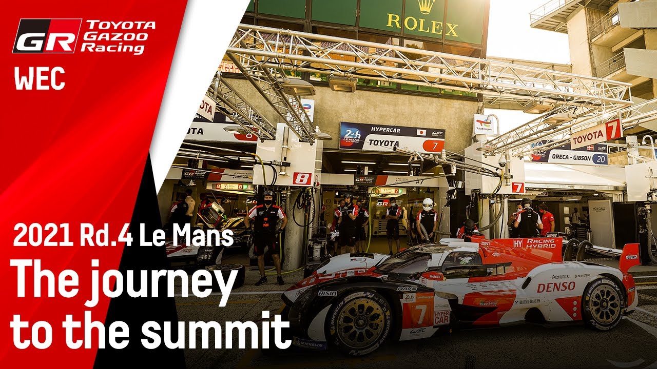2021 Le Mans 24 Hours - The journey to the summit