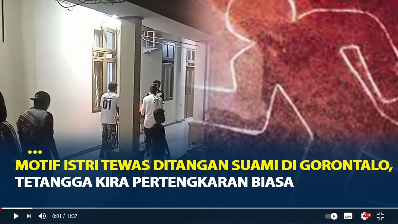 Motif Istri Tewas Ditangan Suami di Gorontalo, Tetangga Kira Pertengkaran Biasa