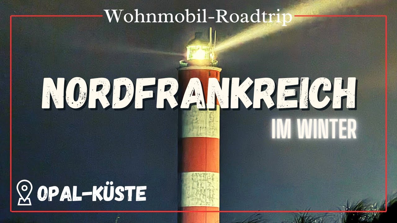 Nord-FRANKREICH im Winter mit dem WOHNMOBIL | OPALKÜSTE | STELLA-Plage | Berck-Plage | #3