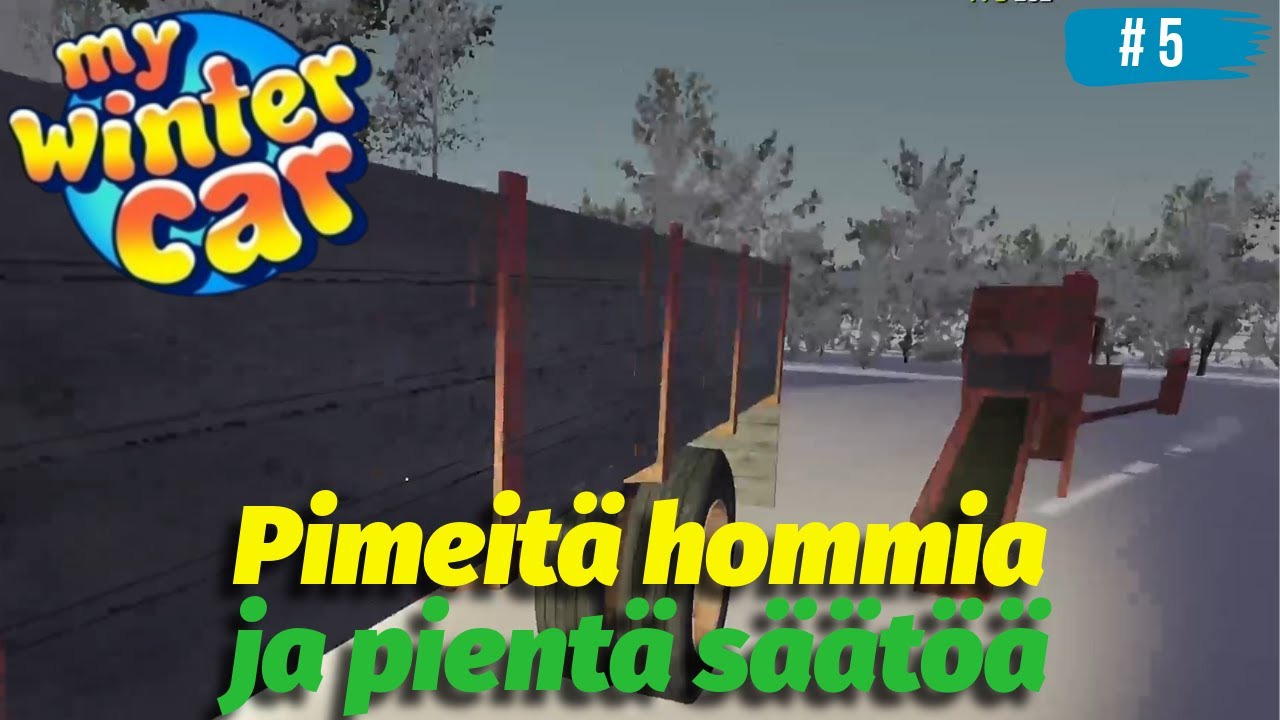 Pimeitä hommia ja pientä säätöä | My Winter Car K1J5