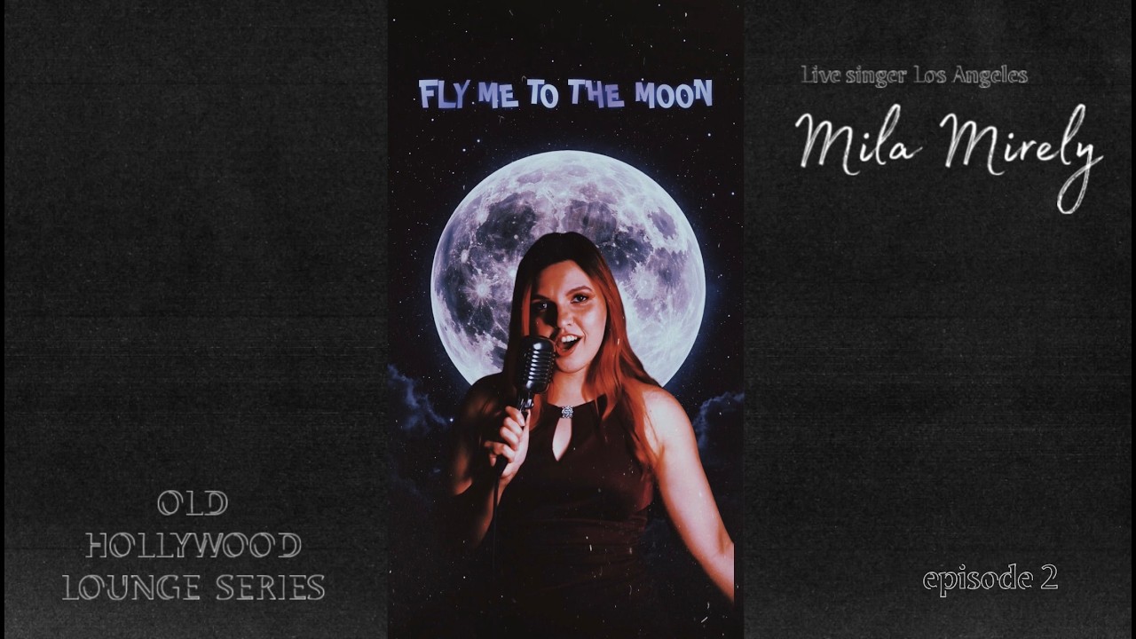 Fly Me to the Moon — Old Hollywood Lounge Series | Mila Mirely