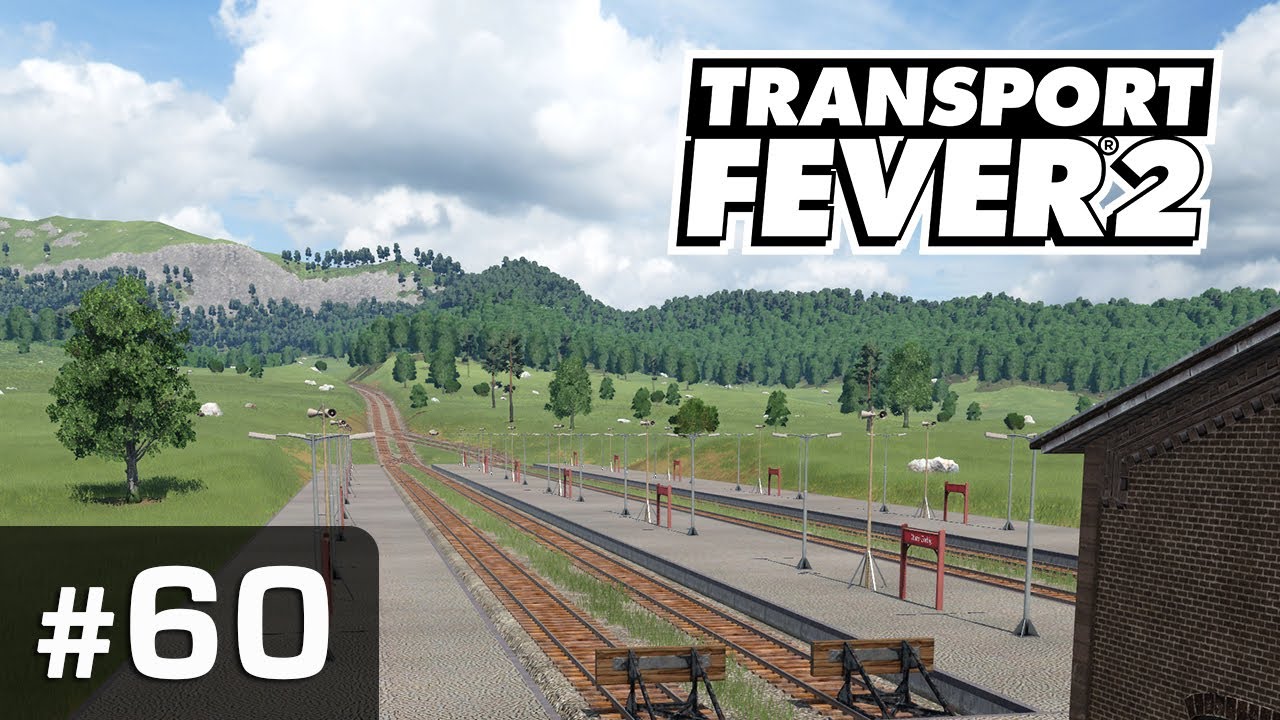 #60: Auf in die Berge! ✦ Let's Play Transport Fever 2 ✦ Sandbox / schwer