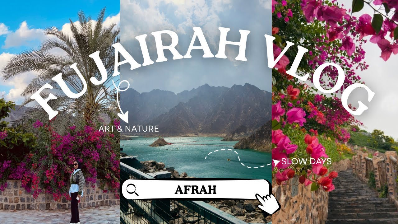 فلوق الفجيرة |Fujairah vlog 😍🇦🇪