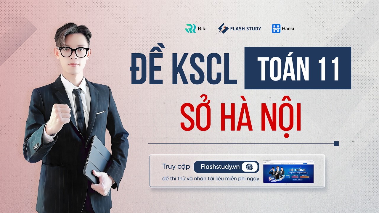 TOÁN 11 | CHỮA ĐỀ KHẢO SÁT CHẤT LƯỢNG SỞ HÀ NỘI