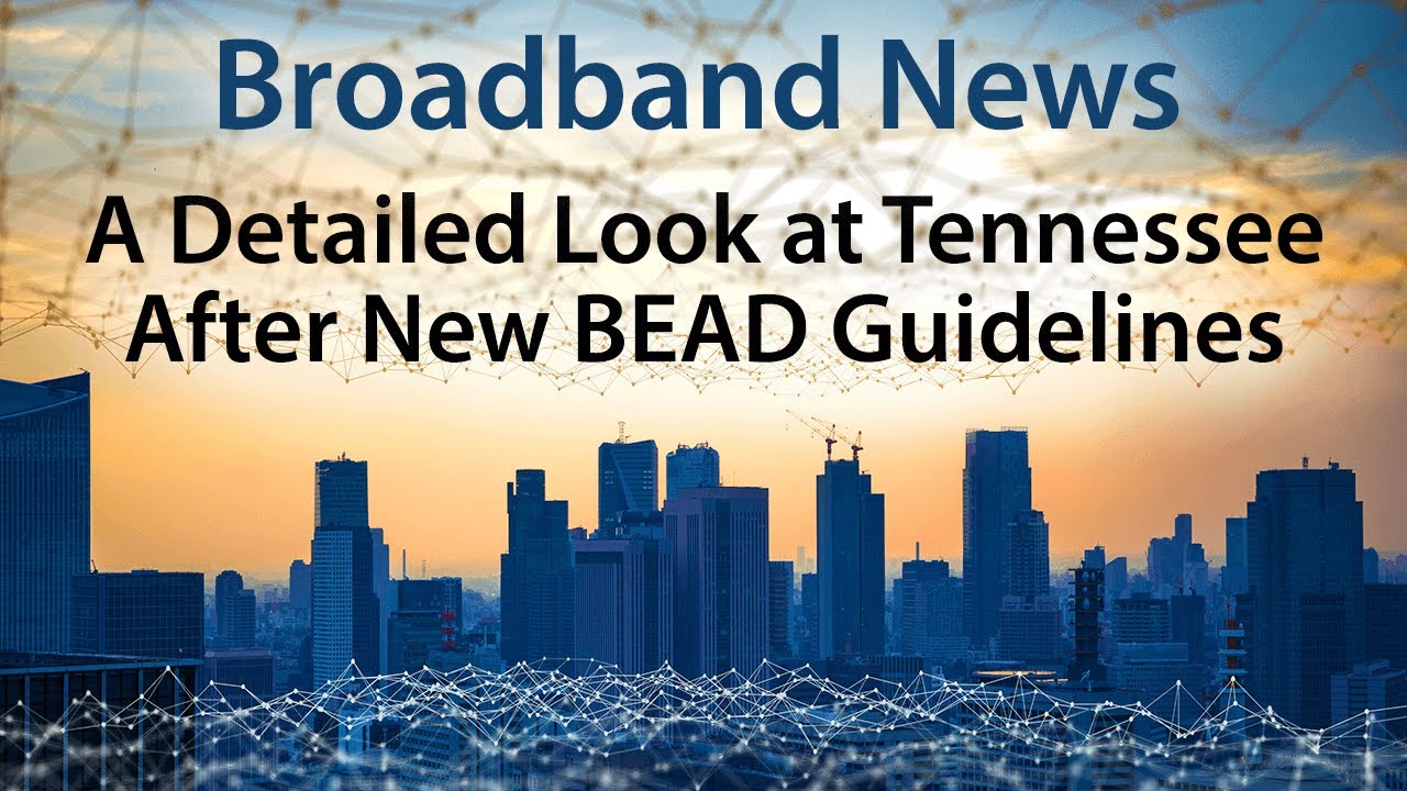 A Detailed Comparison of Tennessee's BEAD Applicants Before and After the New Guidelines