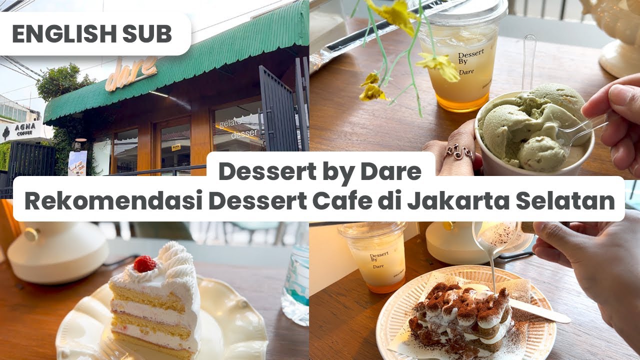 Dessert by Dare Tebet, Rekomendasi Dessert Cafe yang Enak, Cozy, dan Estetik di Jakarta Selatan