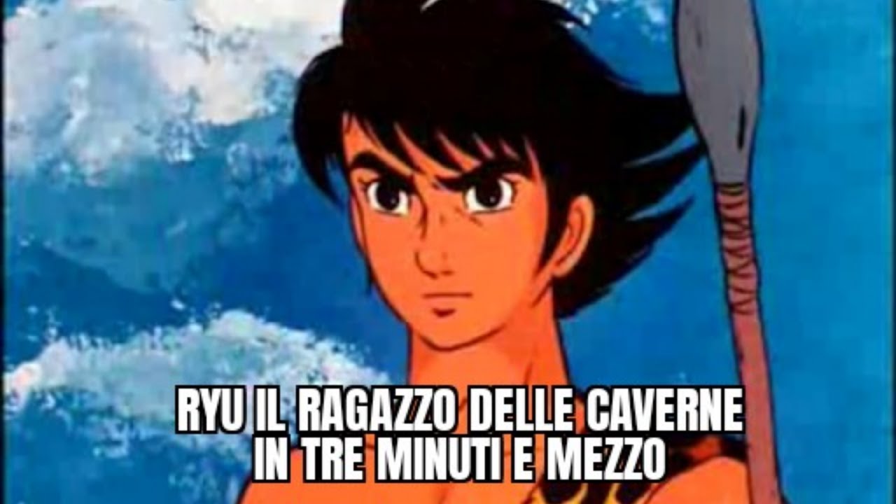 Ryu il ragazzo delle caverne in tre minuti e mezzo