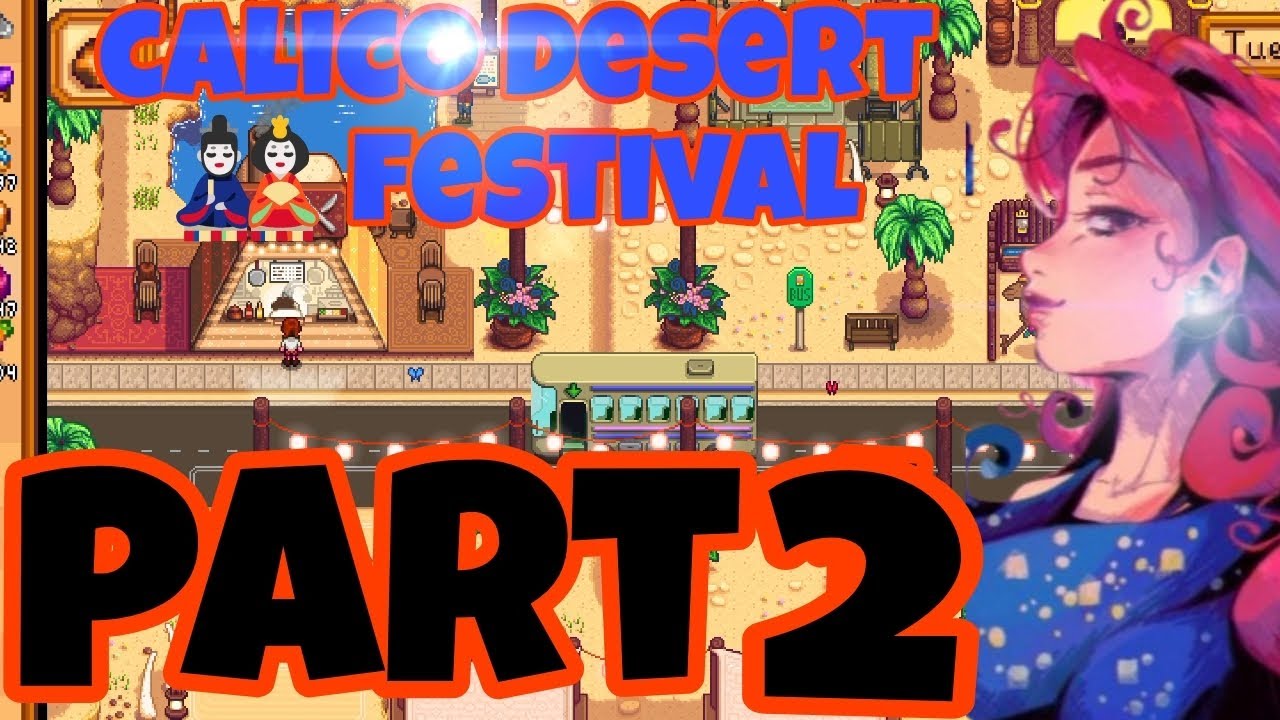 Calico desert festival in stardew valley part 2 second day😲😍😍