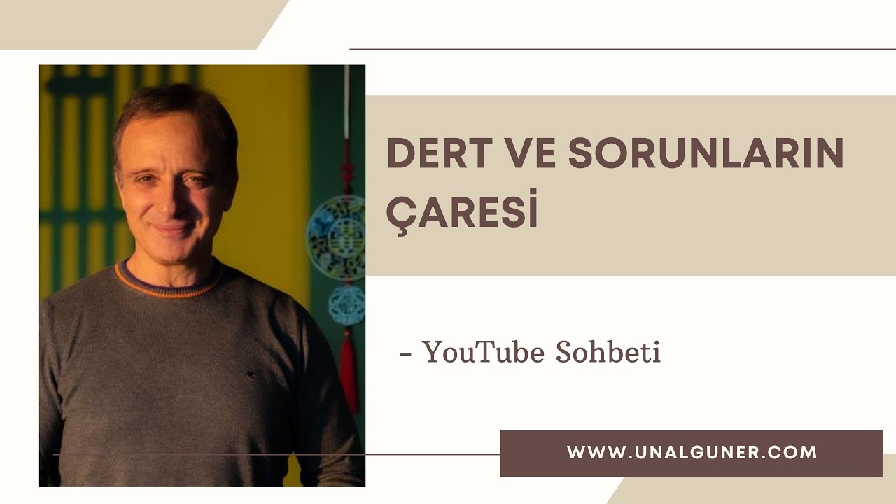 Dert ve Sorunların Çaresi