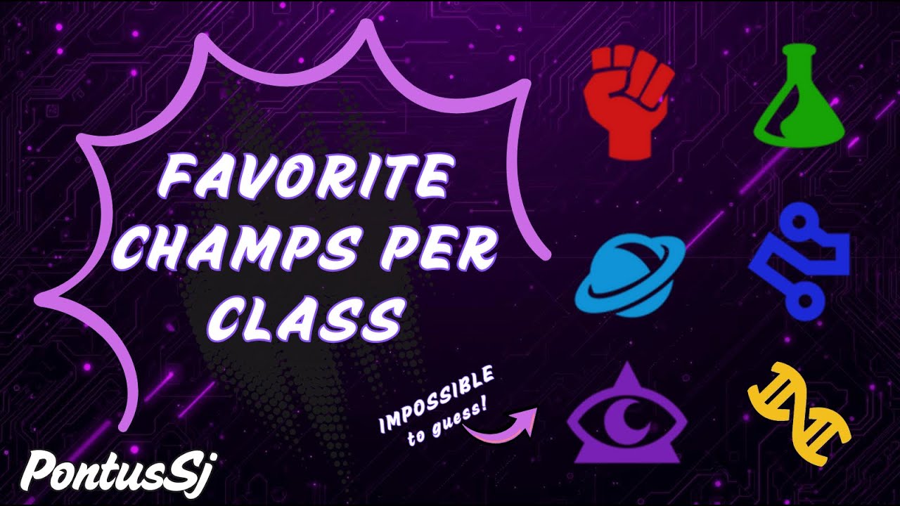 SECRET favorite champs PER CLASS!!