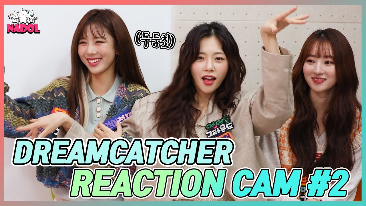 드림캐쳐 방청객 모드 ON~!!  (Dreamcatcher Reaction Cam) 드림캐쳐 리액션캠 Ep.2 [ENG]