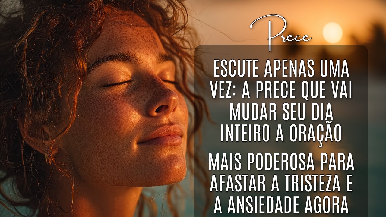 Prece Espírita da Manhã para Iluminar Pensamentos e Afastar a Negatividade
