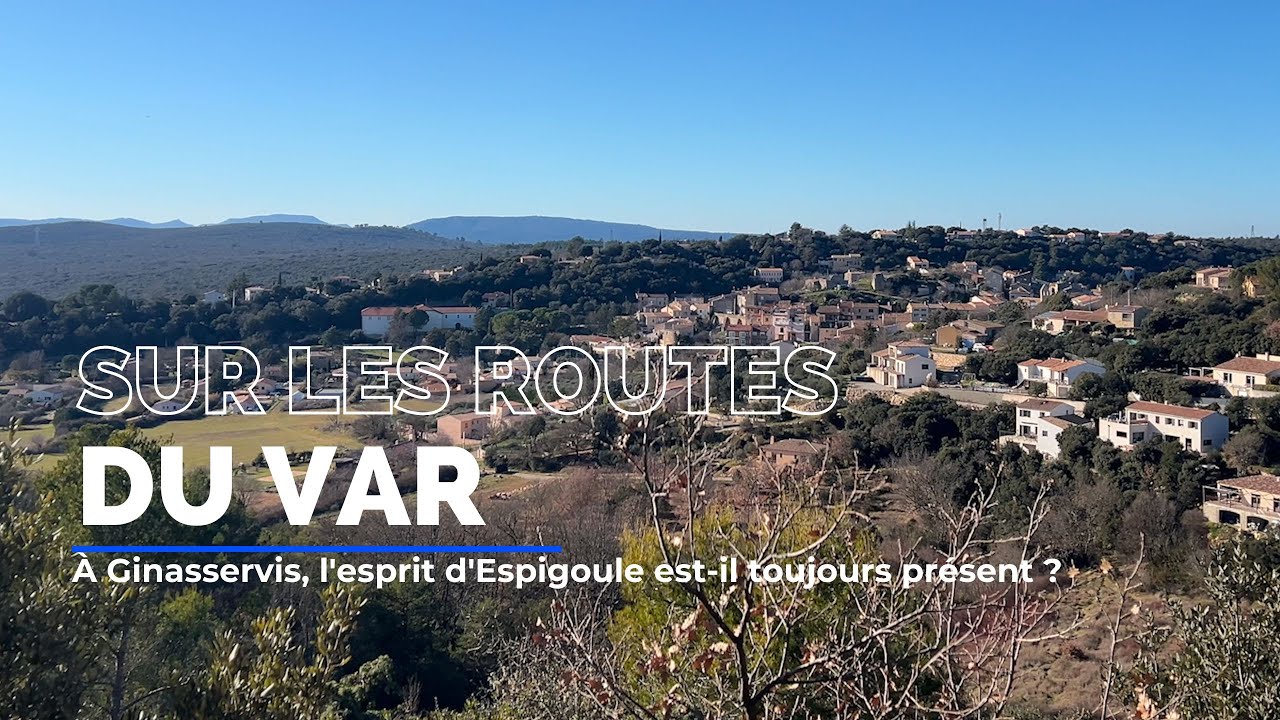 Dans le village de Ginasservis, l'esprit d'Espigoule est-il toujours présent ?