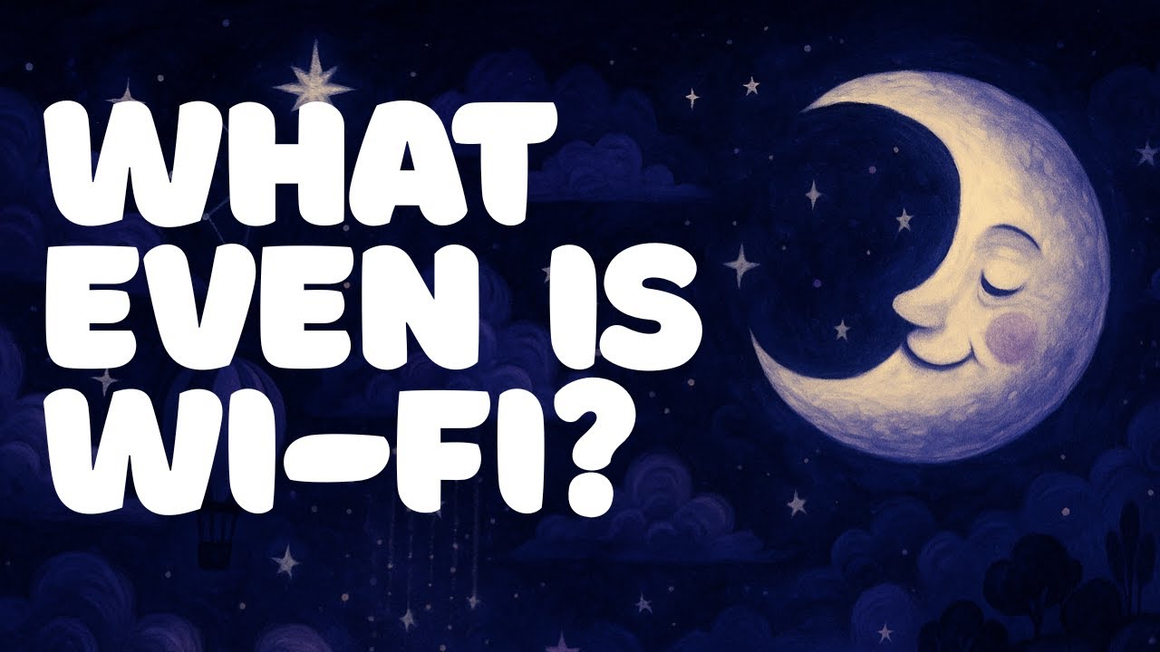 What Even Is Wi-Fi? | Relaxing Narration to Fall Asleep