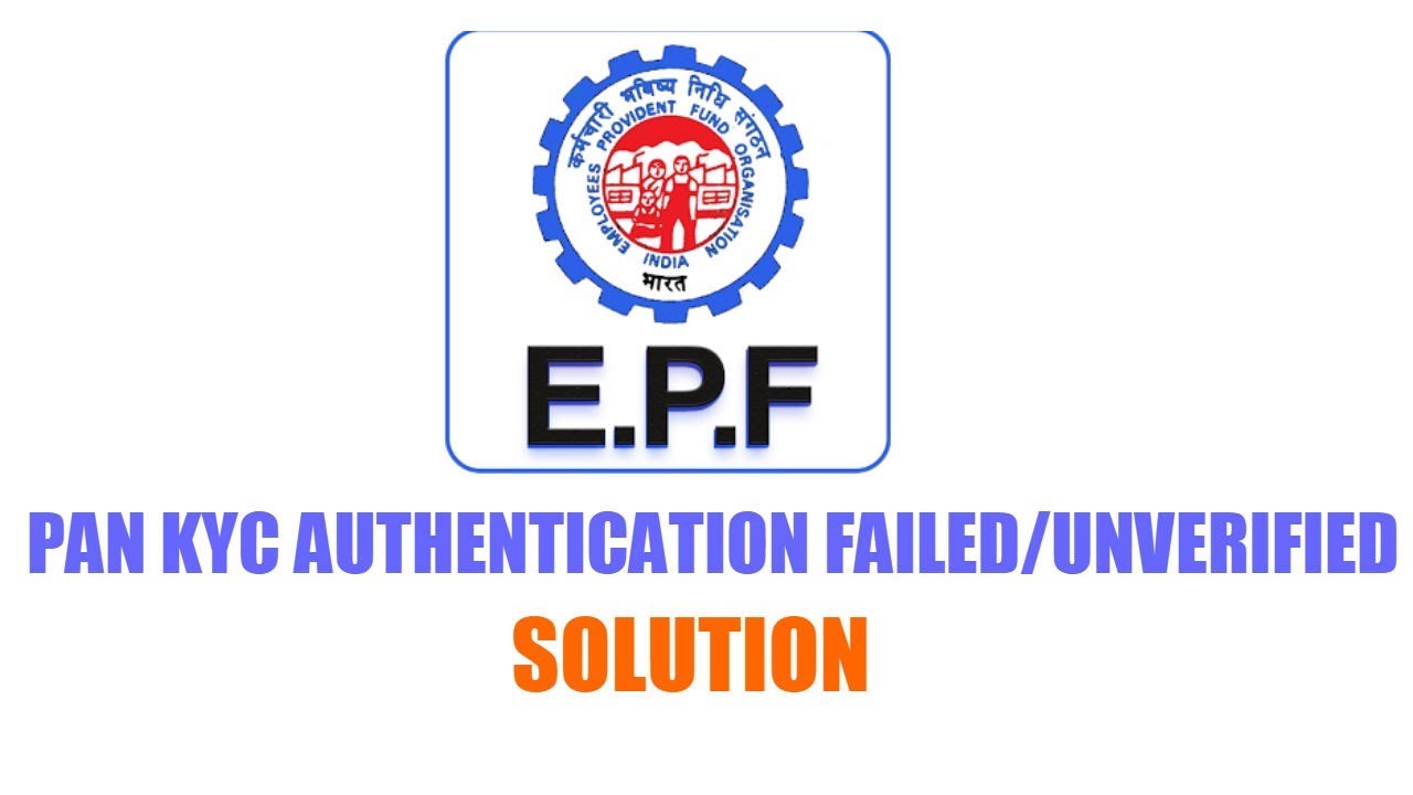 EPFO - UAN  Pan Card Name Failed/Unverified KYC Solution