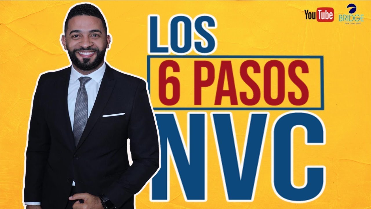Los 6 PASOS NVC (LA MEJOR EXPLICACION ) DESPUES QUE USCIS APRUEBA TU CASO