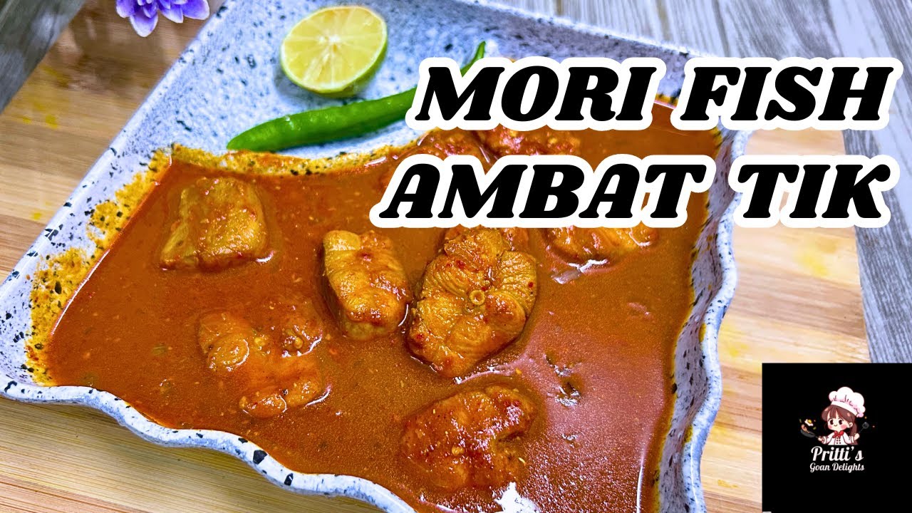 Goan Style Mori Fish Ambat Tik Recipe | Shark Fish Hot And Sour Curry | Goan Fish Curry Recipe.