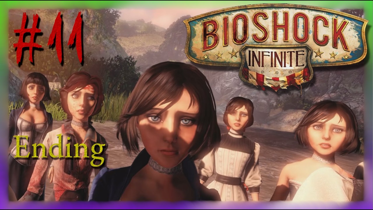 My Mind Is Blown Away! — BioShock Infinite - Part 11 [Ending]